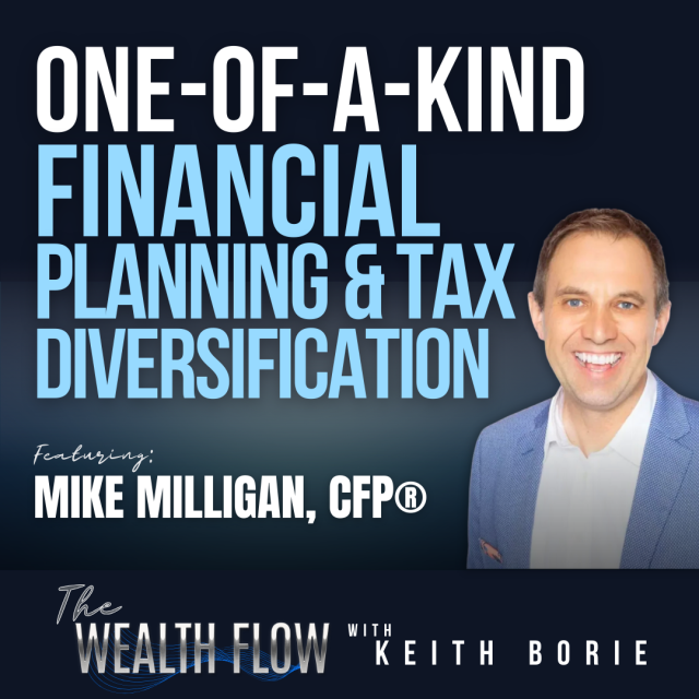 EP192: One-of-a-Kind Financial Planning and Tax Diversification – Mike Milligan, CFP